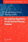 Bio-Inspired Algorithms for the Vehicle Routing Problem (Studies in Computational Intelligence #161) Cover Image