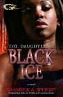 The Daughter of Black ice By Shameek Speight Cover Image