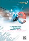 Information Economy Report: 2015: Unlocking the Potential of E-Commerce for Developing Countries By United Nations Publications (Editor) Cover Image