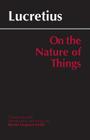 On the Nature of Things By Lucretius, Martin Ferguson Smith (Translator) Cover Image