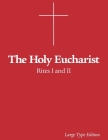 The Holy Eucharist: Rites I and II By Morehouse Publishing, Charles Mortimer Guilbert Cover Image