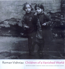 Children of a Vanished World By Roman Vishniac, Mara Vishniac Kohn (Editor), Miriam Hartman Flacks (Editor) Cover Image