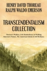 Transcendentalism Collection: Thoreau's Walden, Civil Disobedience & Walking, and Emerson's Nature, The American Scholar & Self-Reliance Cover Image