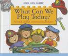 What Can We Play Today?: A Book about Community Helpers (Magic Castle Readers) By Jane Belk Moncure, Mernie Gallagher-Cole (Illustrator) Cover Image