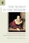 The Woman in the Window: Commerce, Consensual Fantasy, and the Quest for Masculine Virtue in the Russian Novel By Russell Scott Valentino Cover Image