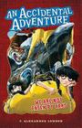 We Are Not Eaten by Yaks (An Accidental Adventure #1) By C. Alexander London Cover Image