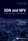 SDN and NFV: A New Dimension to Virtualization By Brij B Gupta, Amrita Dahiya, Elhadj Benkhelifa Cover Image