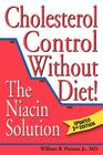 Cholesterol Control Without Diet!: The Niacin Solution By Jr. Parsons, William B. Cover Image