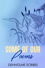 Some of our Poems By Denholme Scribes Cover Image