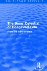 Routledge Revivals: The Song Celestial or Bhagavad-Gita (1906): From the Mahabharata By Edwin Arnold Cover Image