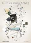 Things Come Apart: A Teardown Manual for Modern Living By Todd McLellan Cover Image