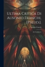 Ultima Critica Di Ausonio Franchi, [Pseud.].: Del Sentimento By Ausonio Franchi Cover Image