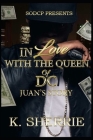 In Love With The Queen Of D.C.: Juan's Story By K. Sherrie Cover Image