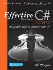 Effective C# (Covers C# 6.0): 50 Specific Ways to Improve Your C# (Effective Software Development) Cover Image