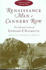 Renaissance Man of Cannery Row: The Life and Letters of Edward F. Ricketts (Alabama Fire Ant) By Edward F. Ricketts, Katharine A. Rodger (Editor), Katharine A. Rodger (Introduction by) Cover Image