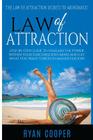Law Of Attraction: Step-By-Step Guide To Unleash The Power Within Your Subconscious Mind And Get What You Want Through Manifestation! Cover Image