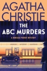 The ABC Murders: A Hercule Poirot Mystery (Hercule Poirot Mysteries #13) By Agatha Christie Cover Image