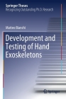 Development and Testing of Hand Exoskeletons (Springer Theses) Cover Image
