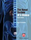 The Renal System at a Glance By Christopher O'Callaghan Cover Image