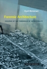 Forensic Architecture: Violence at the Threshold of Detectability By Eyal Weizman Cover Image
