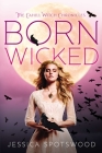 Born Wicked (The Cahill Witch Chronicles #1) Cover Image