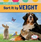 Sort It by Weight (Sort It Out!) Cover Image