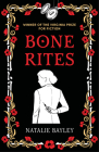 Bone Rites By Natalie Bayley Cover Image