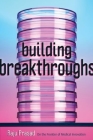 Building Breakthroughs: On the Frontier of Medical Innovation By Raju Prasad Cover Image