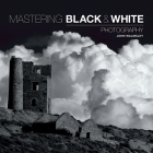 Mastering Black & White Photography Cover Image