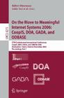 On the Move to Meaningful Internet Systems 2006: Coopis, Doa, Gada, and Odbase: Otm Confederated International Conferences, Coopis, Doa, Gada, and Odb By Zahir Tari (Editor) Cover Image