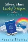 Silver Stars and Lucky Stripes: A Collection of Poems By Novene Thomas Cover Image