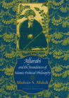 Alfarabi and the Foundation of Islamic Political Philosophy By Muhsin S. Mahdi Cover Image