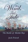 West Wind, Flood Tide: The Battle of Mobile Bay Cover Image