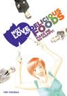 Not Love But Delicious Foods By Fumi Yoshinaga (Created by) Cover Image