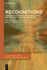 Recognitions: Crossing Territories Across Time, Space, and Textuality in the Us and Beyond By Enrico Botta (Editor), Gianna Fusco (Editor), Pilar Martínez Benedí (Editor) Cover Image