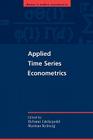 Applied Time Series Econometrics (Themes in Modern Econometrics) By Helmut Lütkepohl (Editor), Markus Krätzig (Editor) Cover Image