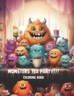 Monster Tea Party!!!!!: It's Tea Time for Monsters Cover Image