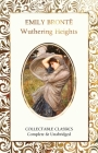 Wuthering Heights (Flame Tree Collectable Classics) By Emily Brontë, Judith John (Contributions by) Cover Image