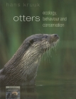 Otters: Ecology, Behaviour and Conservation By Hans Kruuk Cover Image