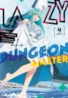 Lazy Dungeon Master (Manga) Vol. 9 Cover Image