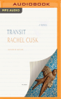Transit (Outline #2) By Rachel Cusk, Kate Reading (Read by) Cover Image
