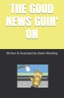 The Good News Goin' on Cover Image