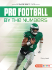 Pro Football by the Numbers By Percy Leed Cover Image