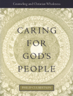 Caring for God's People (Integrating Spirituality Into Pastoral Counseling) By Philip L. Culbertson Cover Image