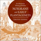 An Alternative History of Britain: Normans and Early Plantagenets Cover Image