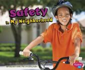 Safety in My Neighborhood By Gail Saunders-Smith (Consultant), Shelly Lyons Cover Image