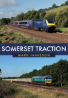 Somerset Traction By Mark Jamieson Cover Image