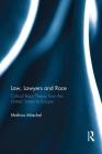 Law, Lawyers and Race: Critical Race Theory from the Us to Europe Cover Image