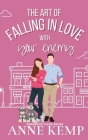 The Art of Falling in Love with Your Enemy By Anne Kemp Cover Image