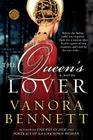 The Queen's Lover: A Novel By Vanora Bennett Cover Image